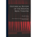 Historical Review of the Boston Bijou Theatre: With the Original Casts of All the Operas That Have Been Produced at the Bijou ..