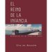 EL REINO DE LA INFANCIA. Memorias de mi vida en Cuba