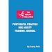 The Agility Challenge Purposeful Practice Dog Agility Training Journal: Use the principles of purposeful practice to improve your dog agility training
