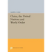 China, the United Nations and World Order