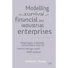Modelling the Survival of Financial and Industrial Enterprises: Advantages, Challenges and Problems with the Internal Ratings-Based (Irb) Method
