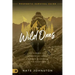The Wild Ones: The Pioneer Call of Emerging Voices from the Wilderness to the Frontlines