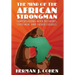 The Mind of the African Strongman: Conversations with Dictators, Statesmen, and Father Figures