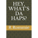 Hey, What's Da Haps?