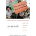 Strait Talk: United States-Taiwan Relations and the Crisis with China