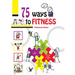 75 Ways to Fitness