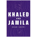 Khaled and Jamila