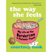 The Way She Feels: My Life on the Borderline in Pictures and Pieces