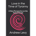 Love in the Time of Tyranny: A New Perspective on the Song of Songs