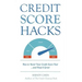 Credit Score Hacks: How to Boost Your Credit Score Fast and Keep it Great