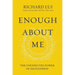 Enough about Me: The Unexpected Power of Selflessness