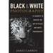 Black And White Photography: 12 Secrets to Master The Art of Black And White Photography