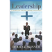 Leadership: A Perspective Centered Around Christianity