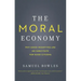 The Moral Economy: Why Good Incentives Are No Substitute for Good Citizens
