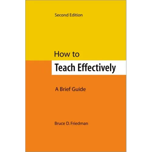 How to Teach Effectively, Second Edition: A Brief Guide