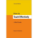 How to Teach Effectively, Second Edition: A Brief Guide