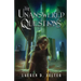 The Unanswered Questions (Book One of the Unanswered Questions Series)