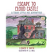 Escape To Cloud Castle: A Three Little Pigs Adventure