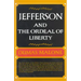 Jefferson and the Ordeal of Liberty - Volume III