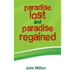 Paradise Lost and Paradise Regained