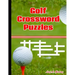 Golf Crossword Puzzles: Most entertaining crossword puzzles for golf lovers - Crossword Puzzles