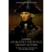 Admiral Horatio Nelson's Greatest Victories: The History and Legacy of the Battle of the Nile and the Battle of Trafalgar
