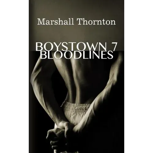 Boystown 7: Bloodlines