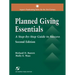 Planned Giving Essentials, 2nd Edition: A Step-By-Step Guide to Success