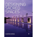 Designing Sacred Spaces