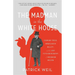 The Madman in the White House: Sigmund Freud, Ambassador Bullitt, and the Lost Psychobiography of Woodrow Wilson