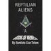 Reptilian Aliens A Book of Memes: Reptilian Aliens A Book of Memes