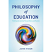 Philosophy of Education: Thinking and Learning Through History and Practice