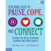 Teaching Kids to Pause, Cope, and Connect: Lessons for Social Emotional Learning and Mindfulness