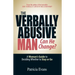 The Verbally Abusive Man - Can He Change?: A Woman's Guide to Deciding Whether to Stay or Go