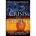 From Crisis to Christ: A Contextual Introduction to the New Testament
