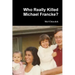 Who Really Killed Michael Francke?