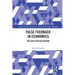 False Feedback in Economics: The Case for Replication