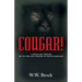 Cougar!: A Wildlife Thriller Set in the Low Country of South Carolina