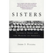 Sisters: Catholic Nuns and the Making of America