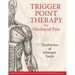 Trigger Point Therapy for Myofascial Pain: The Practice of Informed Touch