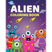 Alien Coloring Book: A Cute Coloring Book For Aliens and Outer Space For Kids 4-9 Years Old 60 Unique, High Quality Illustrations