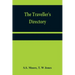 The traveller's directory: or, A pocket companion, shewing the course of the main road from Philadelphia to New York; and from Philadelphia to Washing