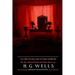 The Red Room & Other Horrors: H. G. Wells' Best Weird Science Fiction and Ghost Stories, Annotated and Illustrated