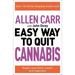 Allen Carr: The Easy Way to Quit Cannabis: Regain Your Drive, Health, and Happiness