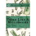Think Like A Millionaire