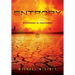 Entropy: A Post-Apocalyptic Novel of the End of Humanity