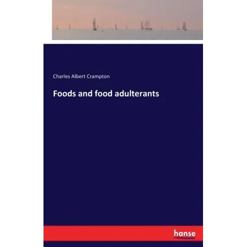 Foods and food adulterants
