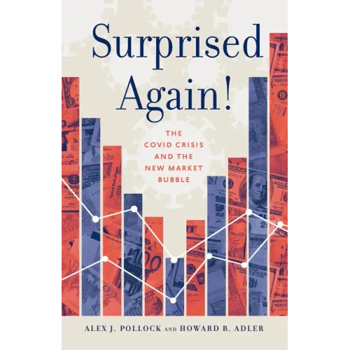 Surprised Again!--The Covid Crisis and the New Market Bubble