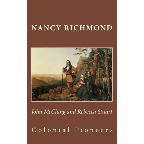 John McClung and Rebecca Stuart: Colonial Pioneers