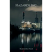 Hazards Inc.